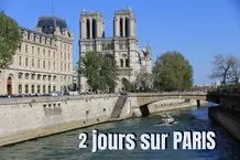 Deux jours sur Paris. Que visiter ?